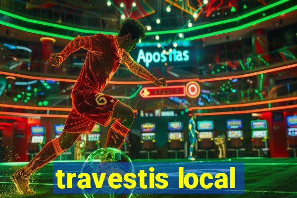 travestis local